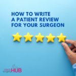 How to Write a Patient Review for your Surgeon